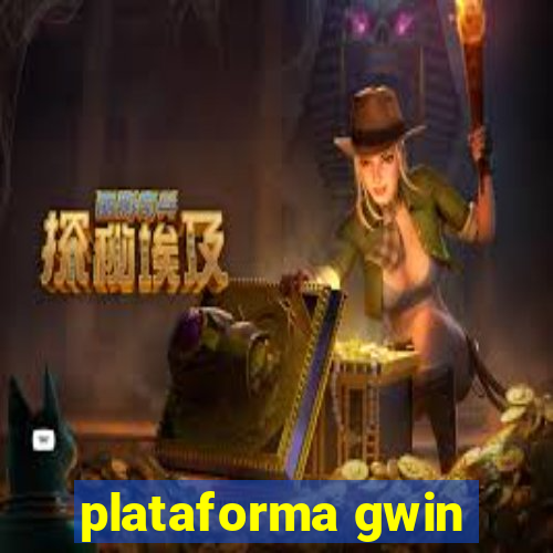 plataforma gwin